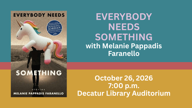 Book Cover: Everybody Needs Something, by Melanie Pappadis Faranello; Author Event on October 26, 2026; 7pm, Decatur Library Auditorium